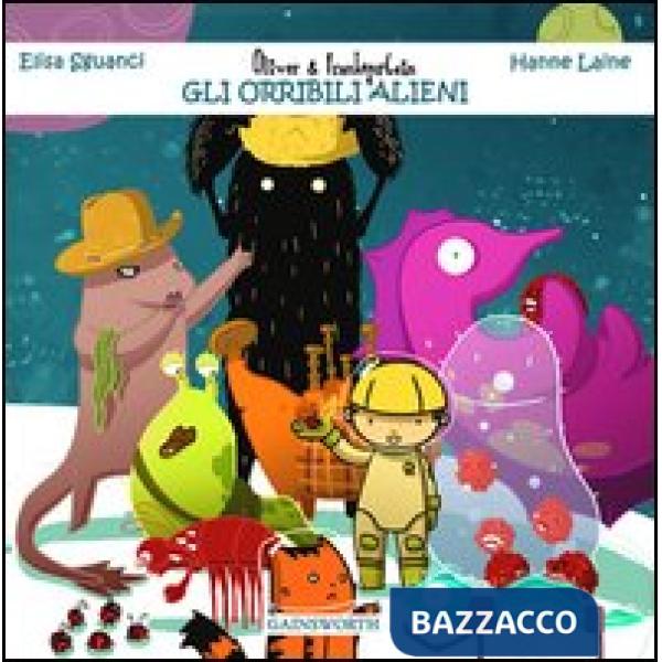 Oliver & Frankenstein e gli orribili alieni