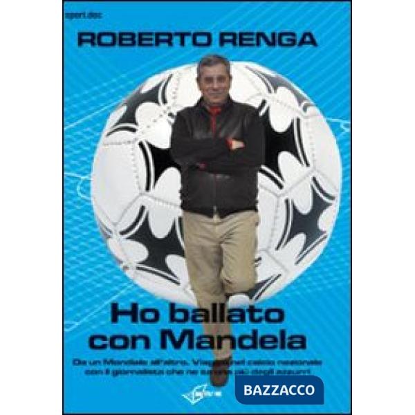 Ho ballato con Mandela