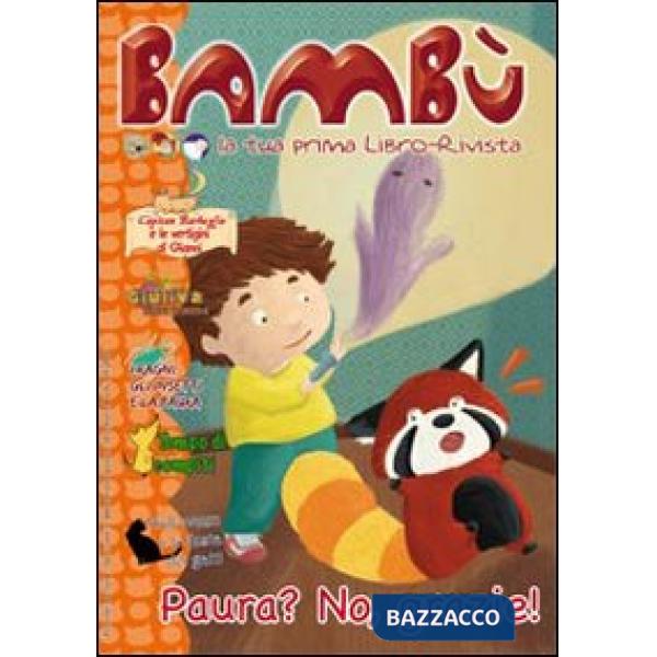 Bambù. Paura? No, grazie! La tua prima libro-rivista