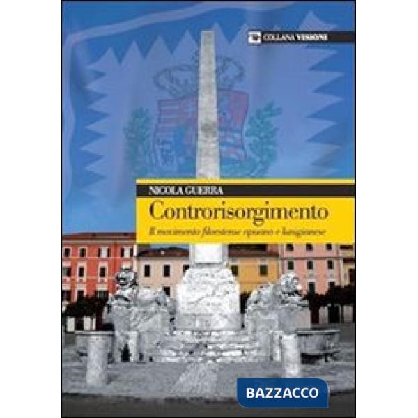 Controrisorgimento. Il movimento filoestense apuano e lunigianese
