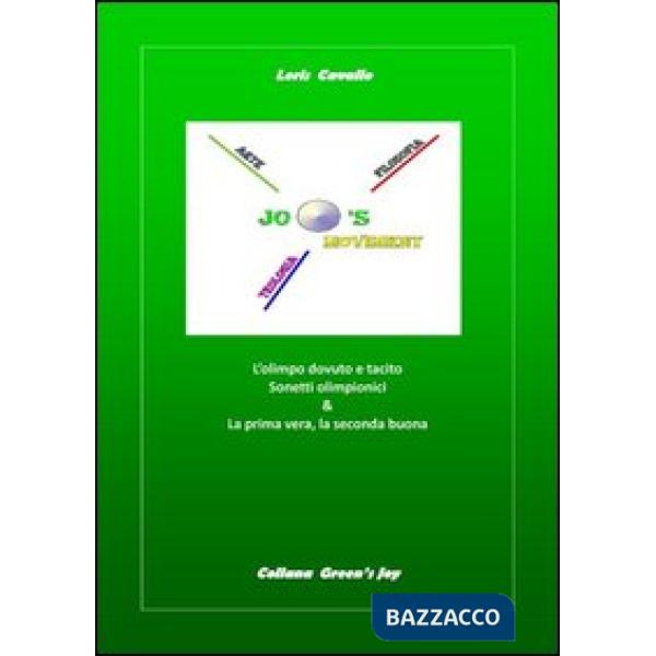 Olimpo dovuto e tacito: Sonetti olimpionici-La prima vera e la seconda buona (L'