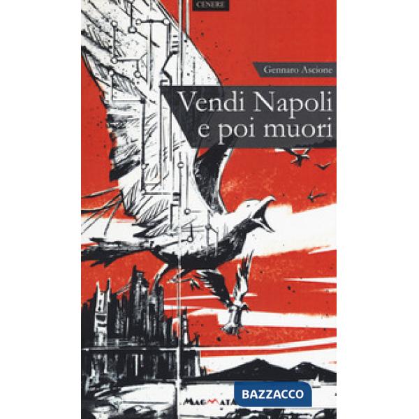 Vendi Napoli e poi muori