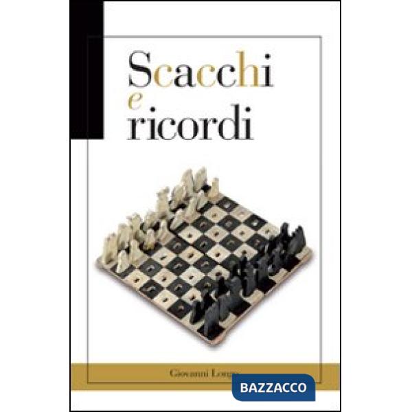 Scacchi e ricordi