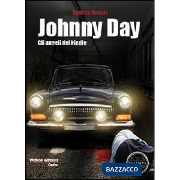 Gli angeli del kindle. Johnny Day