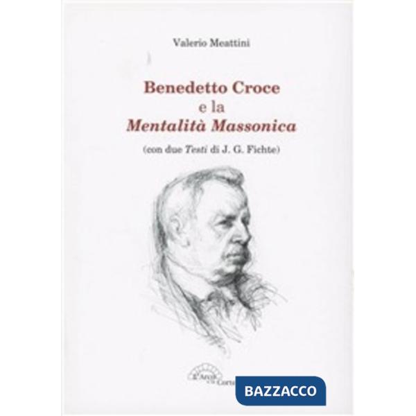 Benedetto Croce e la mentalità massonica