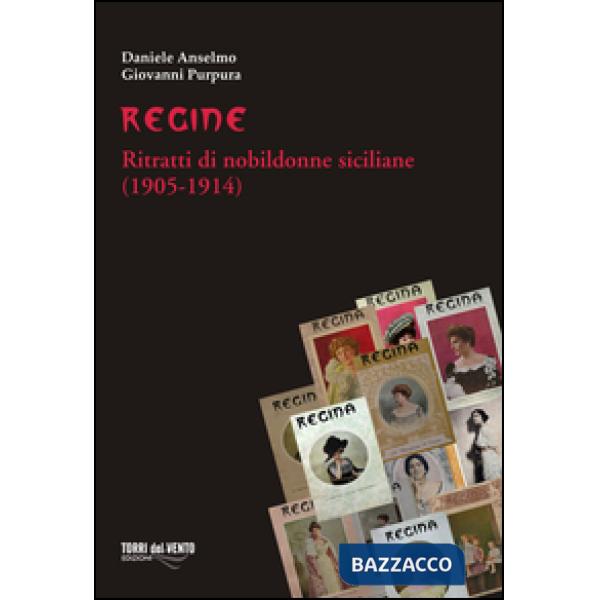 Regine. Ritratti di nobildonne siciliane (1905-1914)