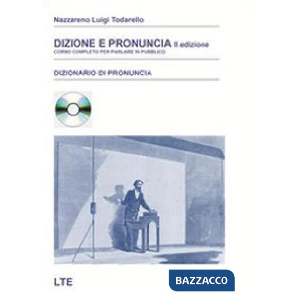 Dizione e pronuncia. Corso completo per parlare in pubblico. Con CD-ROM