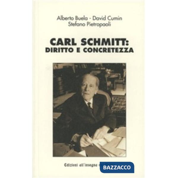 Carl Schmitt: diritto e concretezza