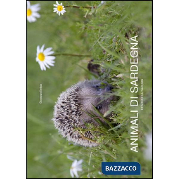 Animali di Sardegna. Dentro la natura. Ediz. italiana e inglese