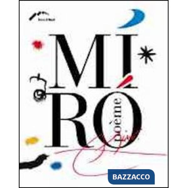 Joan Mirò. Ediz. illustrata