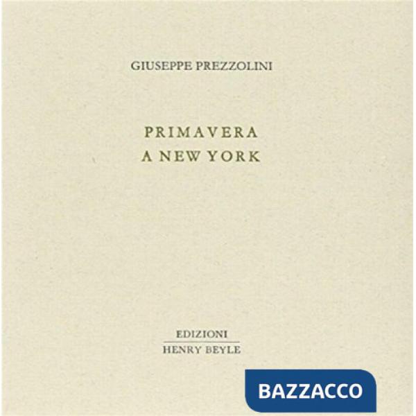 Primavera a New York. Ediz. illustrata