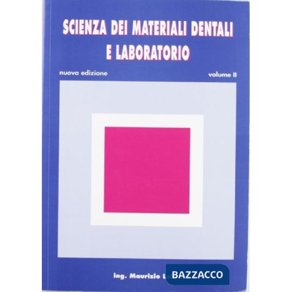 SCIENZA DEI MATERIALI DENTALI E LABORATORIO