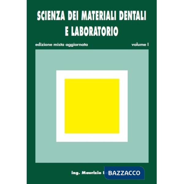 SCIENZA DEI MATERIALI DENTALI E LABORATORIO