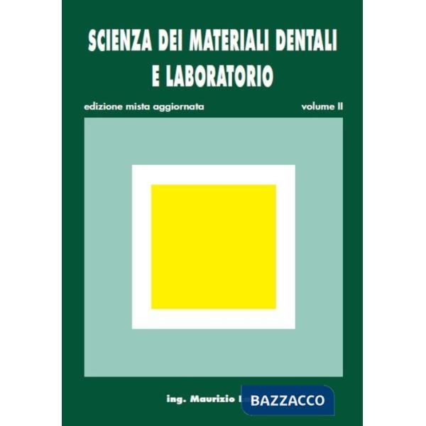 SCIENZA DEI MATERIALI DENTALI E LABORATORIO