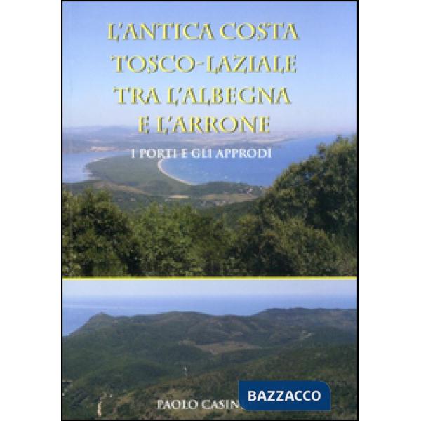 Antica costa tosco-laziale tra l'Albegna e l'Arrone. I porti e gli approdi (L')