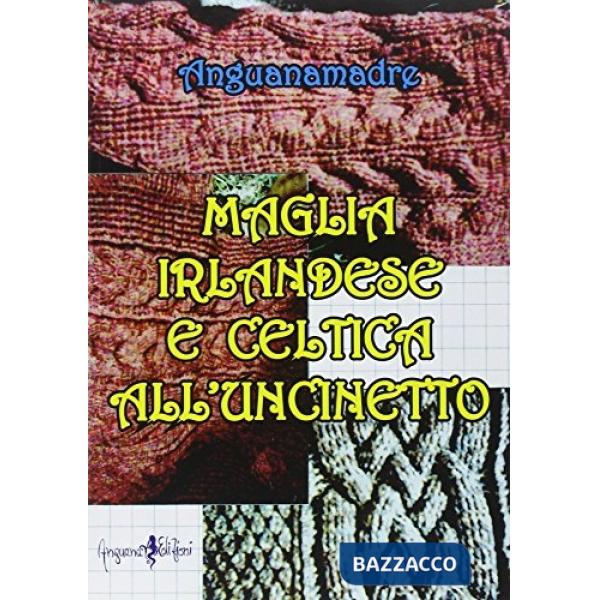 Maglia irlandese e celtica all'uncinetto