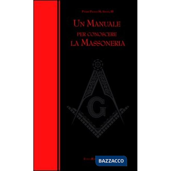 Manuale per conoscere la massoneria (Un)