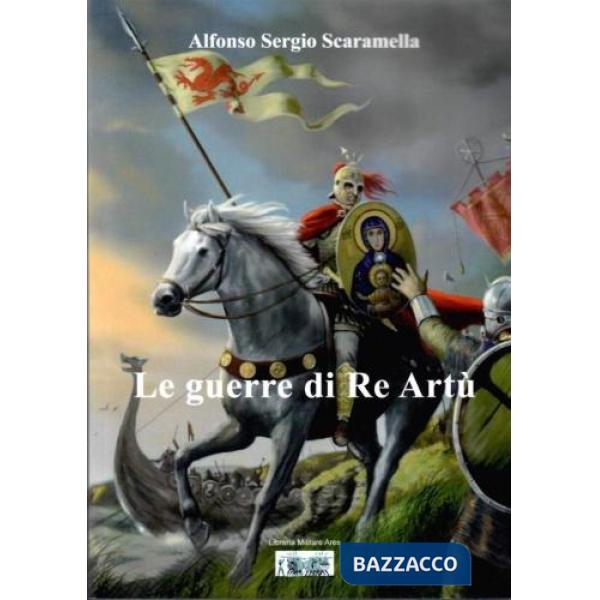 Guerre di re Artù (Le)