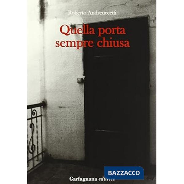 Quella porta sempre chiusa
