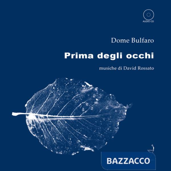 Prima degli occhi. Con CD Audio