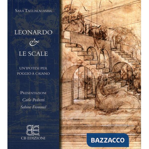 Leonardo & le scale. Ipotesi per Poggio a Caiano