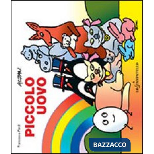 Piccolo uovo. Ediz. illustrata