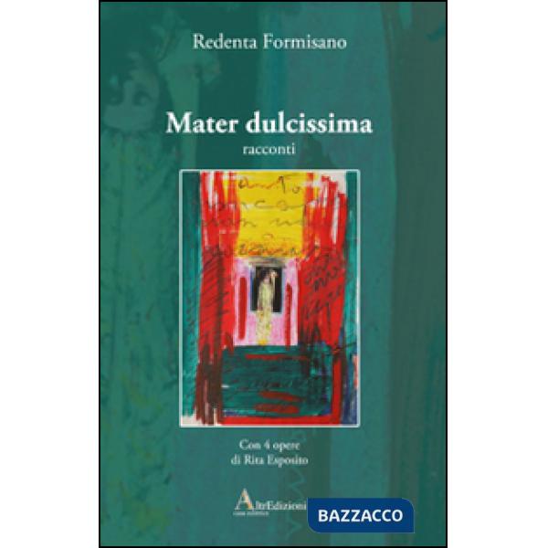 Mater dulcissima