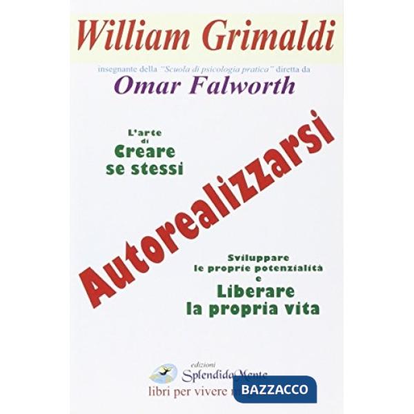 Autorealizzarsi. L'arte di creare se stessi
