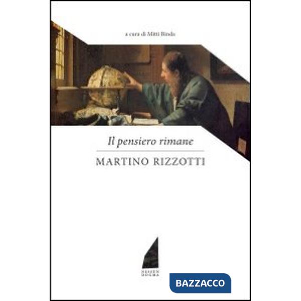 Pensiero rimane (Il)