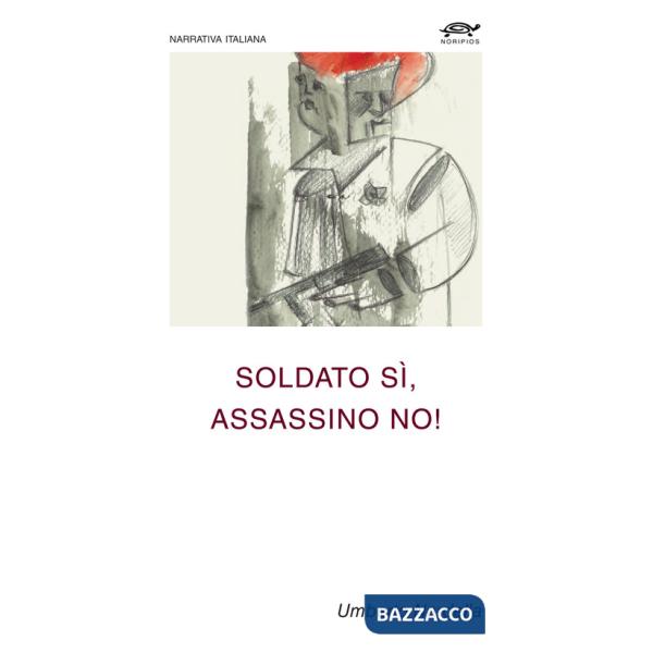 Soldato sì, assassino no!