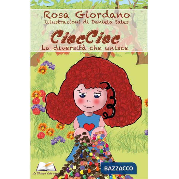 CiocCioc. La diversità che unisce. Ediz. illustrata
