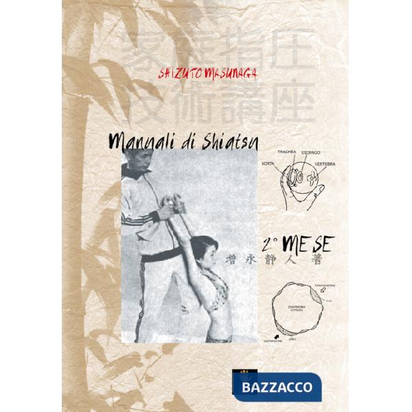 Manuali di shiatsu. 2° mese