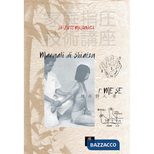 Manuali di shiatsu. 1° mese