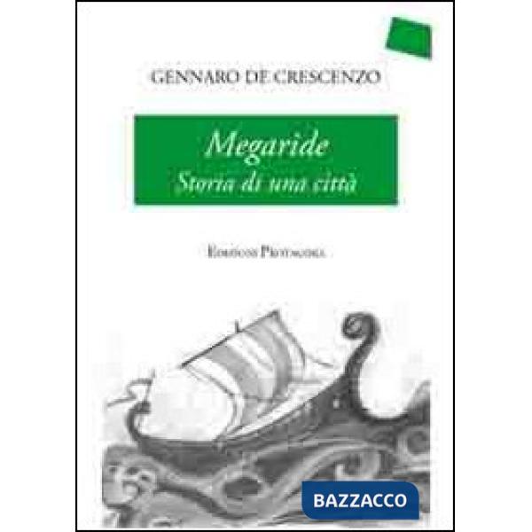 MEGARIDE - STORIA DI UNA CITT