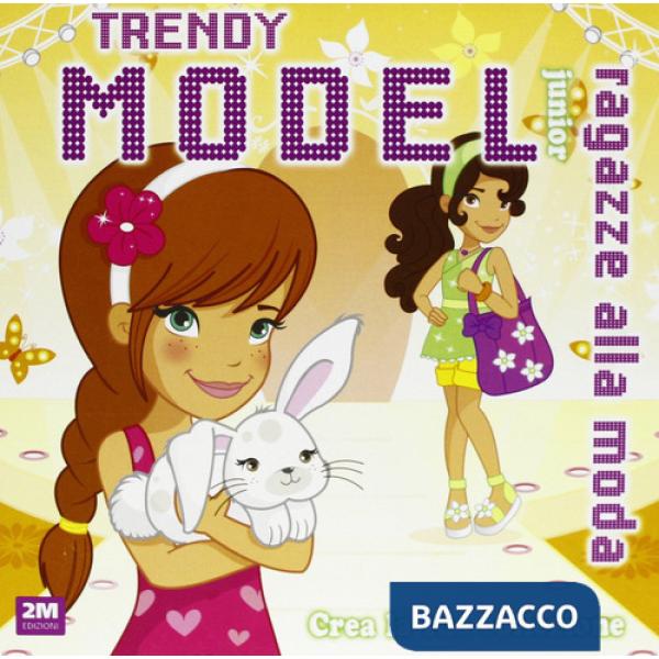 Trendy model stars. Ediz. illustrata. Con gadget
