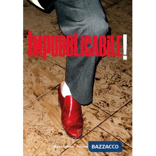 Impubblicabile! Ediz. italiana e inglese