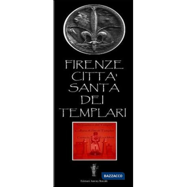 Firenze città santa dei Templari