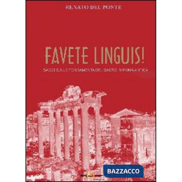 Favete linguis! Saggi sulle fondamenta del sacro in Roma antica