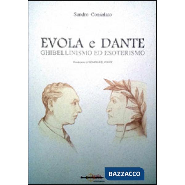 Evola e Dante. Ghibellinismo ed esoterismo