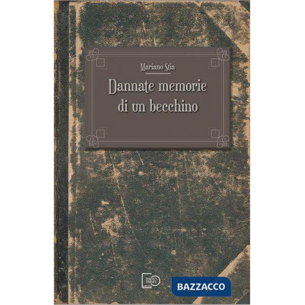 Dannate memorie di un becchino