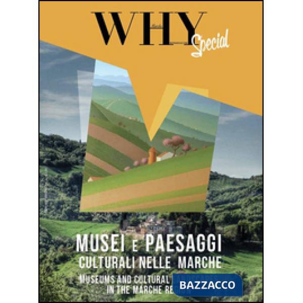 Musei e paesaggi culturali nelle Marche-Museums and cultural landscapes in the M