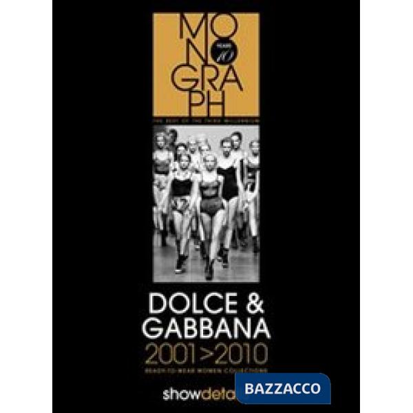 Dolce & Gabbana 2001-2010. Ready to wear. Women collections