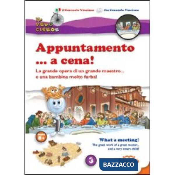 Appuntamento... a cena! La grande opera di un grande maestro... e una bambina molto furba! Ediz. italiana e inglese