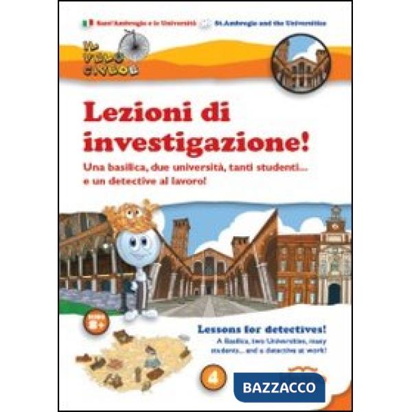 Lezioni di investigazione! Una basilica, due università, tanti studenti... e un detective al lavoro! Ediz. italiana e inglese