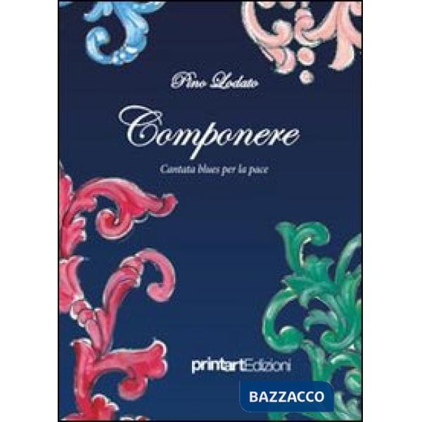 Componere. Cantata blues per la pace