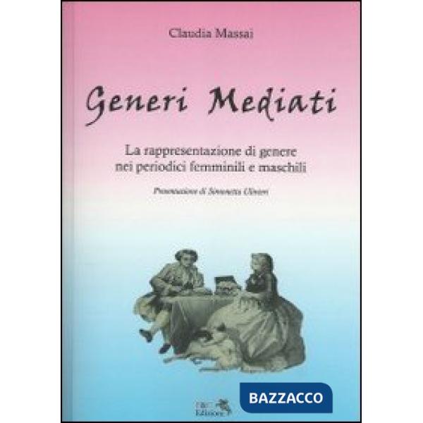 Generi mediati. La rappresentazione di genere nei periodici femminili e maschili