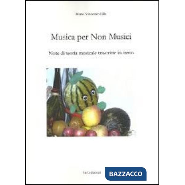 Musica per non musici. Note di teoria musicale trascritte in treno
