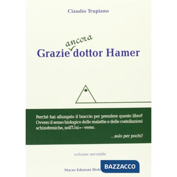 Grazie ancora dottor Hamer. Vol. 2