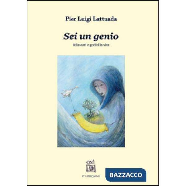 Sei un genio. Rilassati e goditi la vita