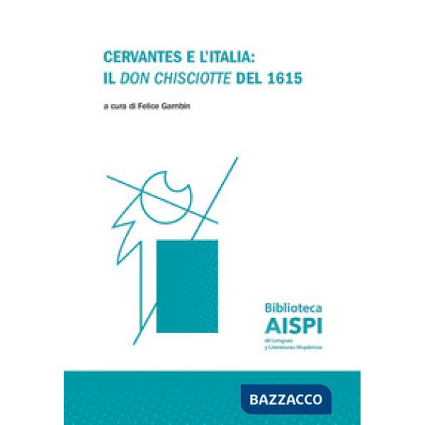 Cervantes e l'Italia: il «Don Chisciotte» del 1615